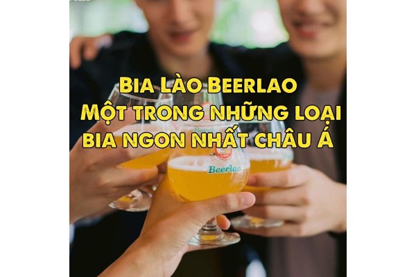 Bia Lào Beerlao – Một trong những loại bia ngon nhất châu Á