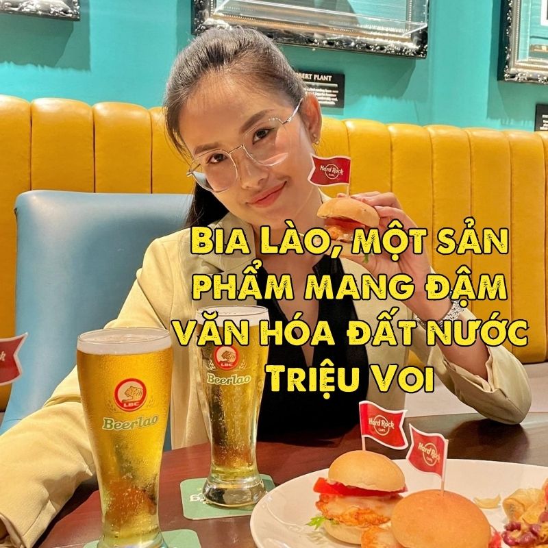 Bia Lào, một sản phẩm mang đậm văn hóa đất nước Triệu Voi